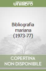 Bibliografia mariana (1973-77) libro