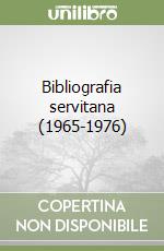 Bibliografia servitana (1965-1976) libro