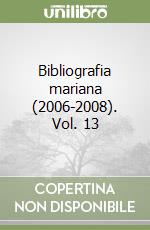 Bibliografia mariana (2006-2008). Vol. 13 libro