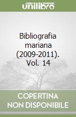 Bibliografia mariana (2009-2011). Vol. 14 libro