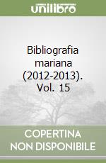 Bibliografia mariana (2012-2013). Vol. 15
