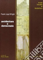 Architettura e democrazia libro