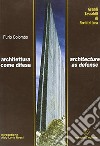 Architettura come difesa-Architecture as defense. Ediz. bilingue libro