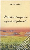 Brivi d'acqua e segreti di girasoli libro