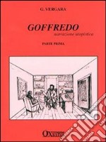 Goffredo. Narrazione utopistica. Vol. 1 libro