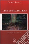 Il rock prima del rock libro