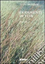 Frammenti di vita libro