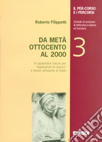 Il percorso e i percorsi. Vol. 3: Da metà Ottocento al 2000