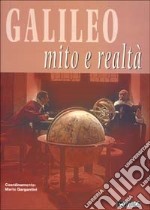 Galileo. Mito e realtà. Catalogo della mostra (Rimini, 20-26 agosto 2000) libro