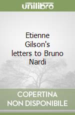 Etienne Gilson's letters to Bruno Nardi libro