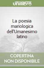 La poesia mariologica dell'Umanesimo latino libro