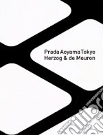 Prada Aoyama Tokyo. Herzog & de Meuron libro