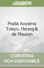 Prada Aoyama Tokyo. Herzog & de Meuron