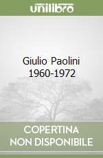 Giulio Paolini 1960-1972