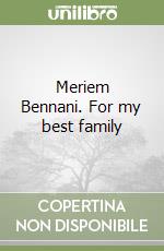 Meriem Bennani. For my best family libro