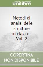 Metodi di analisi delle strutture intelaiate. Vol. 2 libro