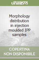 Morphology distribution in injection moulded IPP samples libro