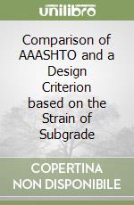 Comparison of AAASHTO and a Design Criterion based on the Strain of Subgrade libro