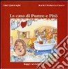 La casa di Punzo e Pitò libro