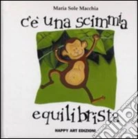 C'è una scimmia equilibrista