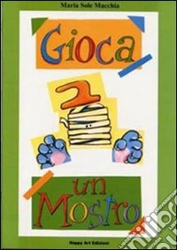 Gioca un mostro