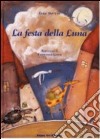 La festa della luna libro