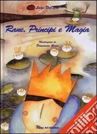 Rane, principi e magia