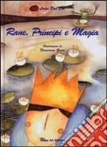 Rane, principi e magia libro