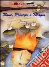 Rane, principi e magia libro