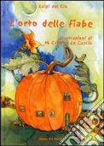 L'orto delle fiabe libro