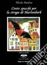 Cento specchi per la strega di Hartenberk libro