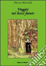 Viaggio nel bosco fatato