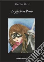 La figlia di Zorro libro