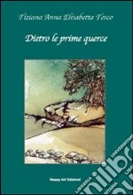 Dietro le prime querce