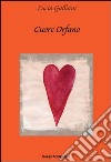 Cuore orfano libro