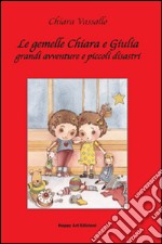 Le gemelle Chiara e Giulia