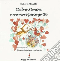 Deb e Simon un amore pesce gatto