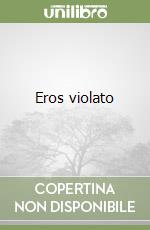 Eros violato libro