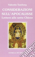 Considerazioni sull'apocalisse. Lettere alle sette Chiese libro