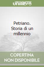 Petriano. Storia di un millennio