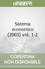 Sistema economico (2003) vol. 1-2 libro