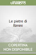 Le pietre di Rimini libro