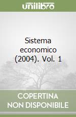 Sistema economico (2004). Vol. 1 libro