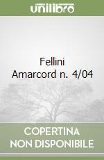 Fellini Amarcord n. 4/04 libro