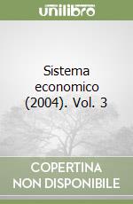 Sistema economico (2004). Vol. 3 libro