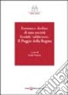 Fortuna e declino di una società feudale valdarnese. Il Poggio della Regina libro di Vannini G. (cur.)