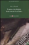 Il manoscritto ritrovato. Storia letteraria di una finzione libro di Farnetti Monica