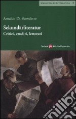 Sekundärliteratur. Critici, eruditi, letterati libro