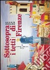 Sottosopra i tetti di Firenze libro