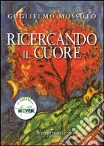 Ricercando il cuore